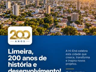 Hi-End celebra os 200 anos de Limeira!