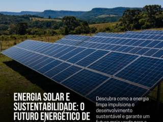 Energia Solar E Sustentabilidade: O Futuro Energético De Cambará Do Sul RS