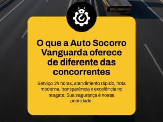 O que a Auto Socorro Vanguarda oferece de diferente das concorrentes