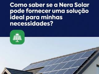 Como saber se a Nera Solar pode fornecer uma solução ideal para minhas necessidades?