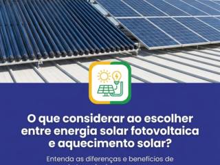 O que considerar ao escolher entre energia solar fotovoltaica e aquecimento solar?