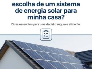 Como evitar erros na escolha de um sistema de energia solar para minha casa?