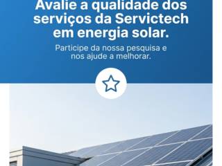 Avalie a qualidade dos serviços da Servictech em energia solar