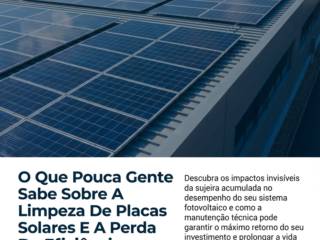 O Que Pouca Gente Sabe Sobre A Limpeza De Placas Solares E A Perda De Eficiência