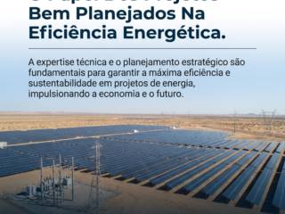 Engenharia De Energia: O Papel Dos Projetos Bem Planejados Na Eficiência Energética