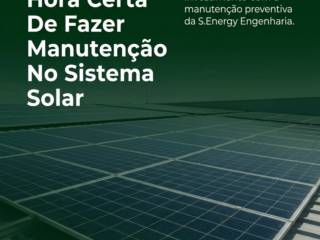 Quando É A Hora Certa De Fazer Manutenção No Sistema Solar