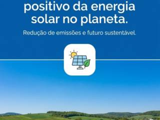 O impacto ambiental positivo da energia solar no planeta