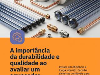 A importância da durabilidade e qualidade ao avaliar um aquecedor