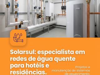 Solarsul: especialista em redes de água quente para hotéis e residências
