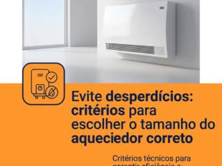 Evite desperdícios: critérios para escolher o tamanho do aquecedor correto