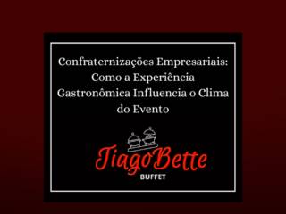 Confraternizações Empresariais: Como a Experiência Gastronômica Influencia o Clima do Evento