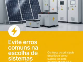 Evite erros comuns na escolha de sistemas energéticos