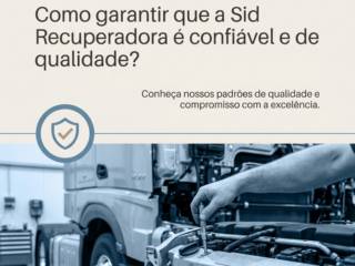 Como garantir que a Sid Recuperadora é confiável e de qualidade?