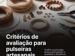 Critérios de avaliação para pulseiras artesanais