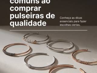 Evite erros comuns ao comprar pulseiras de qualidade