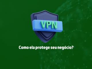 O que são VPNs e por que as empresas as utilizam?