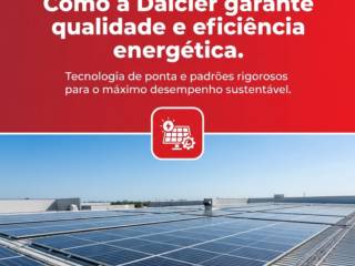 Como a Dalcier garante qualidade e eficiência energética