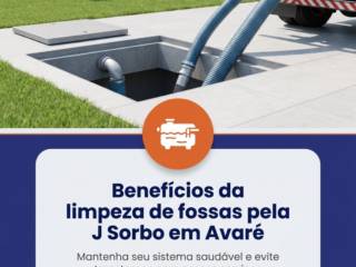 Benefícios da limpeza de fossas pela J Sorbo em Avaré