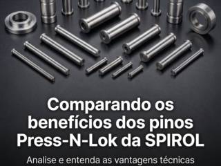 Comparando os benefícios dos pinos Press-N-Lok da SPIROL