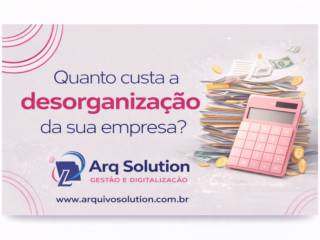Quanto custa a desorganização da sua Empresa?