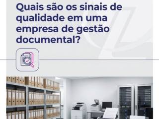 Quais são os sinais de qualidade em uma empresa de gestão documental?