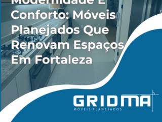 Modernidade E Conforto: Móveis Planejados Que Renovam Espaços Em Fortaleza
