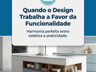 Quando o Design Trabalha a Favor da Funcionalidade