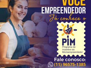 Você Empreendedor já conhece o PIM?