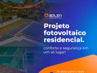 Projeto Fotovoltaio Residencial - Conforto e segurança em um só lugar!