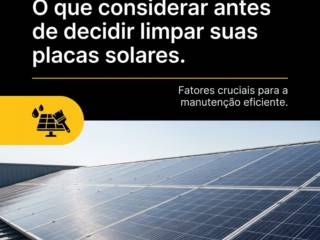 O que considerar antes de decidir limpar suas placas solares.