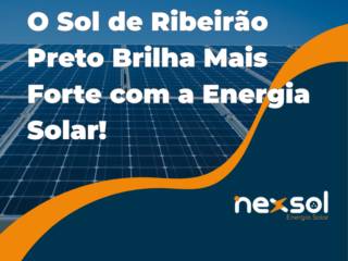 O Sol de Ribeirão Preto Brilha Mais Forte com a Energia Solar!
