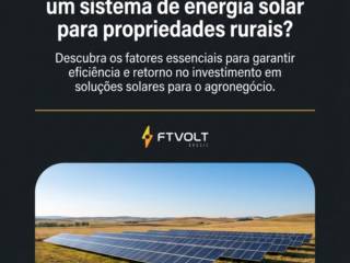 O que considerar ao escolher um sistema de energia solar para propriedades rurais?