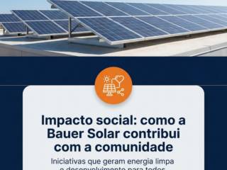 Impacto social: como a Bauer Solar contribui com a comunidade