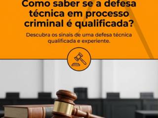 Como saber se a defesa técnica em processo criminal é qualificada?