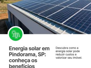 Energia solar em Pindorama, SP: conheça os benefícios