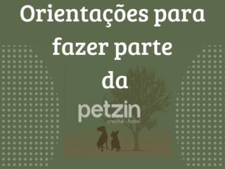 Orientações para fazer parte da Petzin!