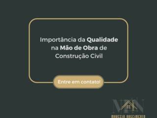 Importância da Qualidade na Mão de Obra de Construção Civil