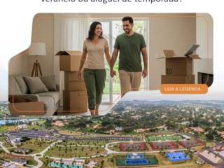 Morar, casa de veraneio ou alugar por temporada ?