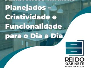 Ambientes Infantís Planejados – Criatividade e Funcionalidade para o Dia a Dia