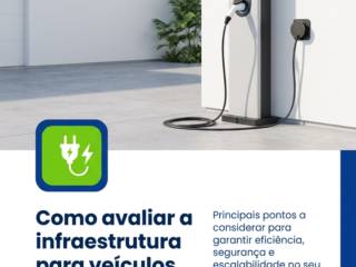 Como avaliar a infraestrutura para veículos elétricos?