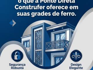 Segurança e elegância: o que a Ponte Direta Construfer oferece em suas grades de ferro.