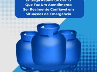Entrega Rápida de Gás: O Que Faz Um Atendimento Ser Realmente Confiável em Situações de Emergência