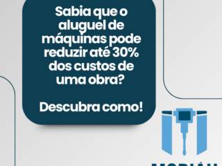Sabia que o aluguel de máquinas pode reduzir até 30% dos custos de uma obra? Descubra como!