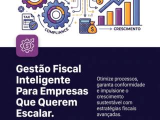 Gestão Fiscal Inteligente Para Empresas Que Querem Escalar