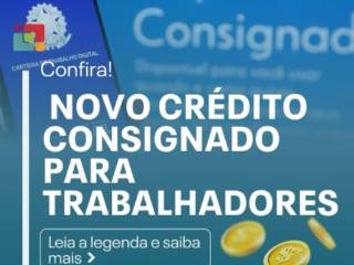 Novo Crédito Consignado para Trabalhadores: Mais Facilidade e Segurança!