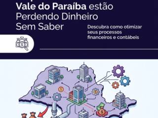Empresas do Vale do Paraíba estão Perdendo Dinheiro Sem Saber