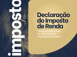 O que acontece se eu não declarar imposto de renda?