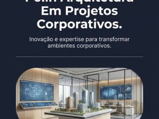 Os Diferenciais da Pelin Arquitetura Em Projetos Corporativos