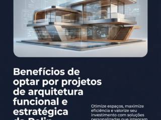 Benefícios de optar por projetos de arquitetura funcional e estratégica da Pelin