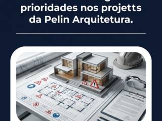 Por que a segurança e conformidade legal são prioridades nos projetos da Pelin Arquitetura